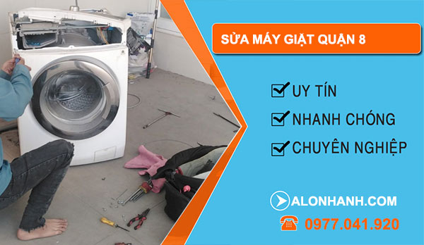Sửa máy giặt Quận 8 uy tín
