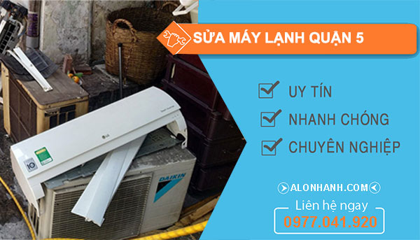 Sửa máy lạnh Quận 5 giá rẻ