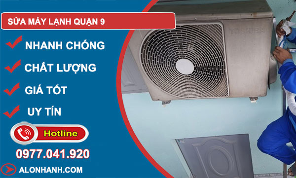 Sửa máy lạnh Quận 9 giá rẻ