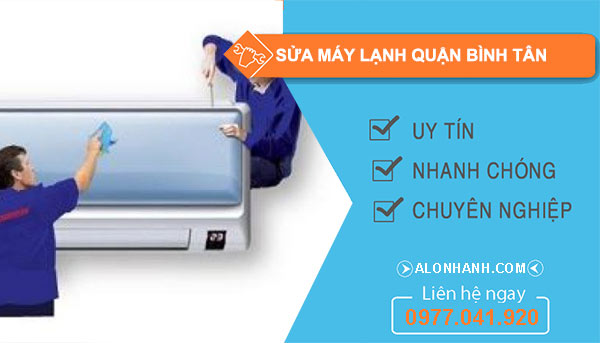 Sửa máy lạnh Quận Bình Tân uy tín