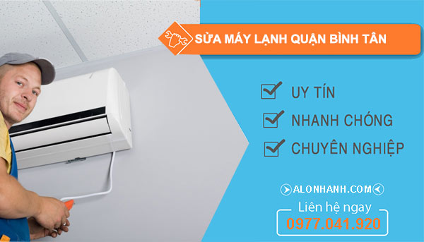 Sửa máy lạnh Quận Bình Tân