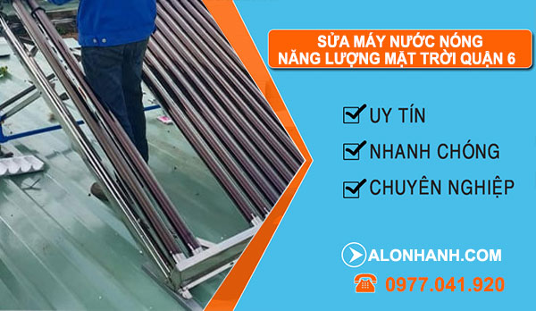 sửa máy nước nóng năng lượng mặt trời Quận 6