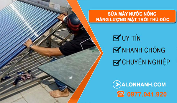 sửa máy nước nóng năng lượng mặt trời  tại Quận Thủ Đức