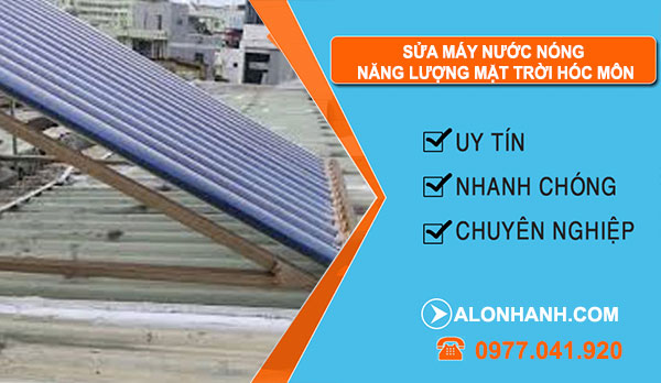 Thợ Sửa Máy Nước Nóng Năng Lượng Mặt Trời Huyện Hóc Môn
