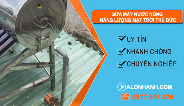 Thợ sửa máy nước nóng năng lượng mặt trời Quận Thủ Đức