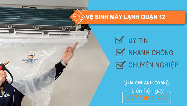Vệ sinh máy lạnh Quận 12 uy tín