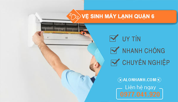 Vệ sinh máy lạnh Quận 6