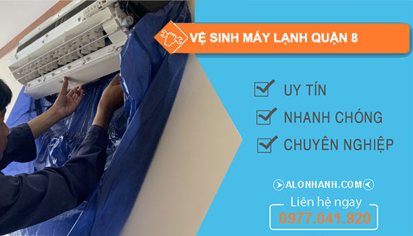 Vệ sinh máy lạnh Quận 8 giá rẻ