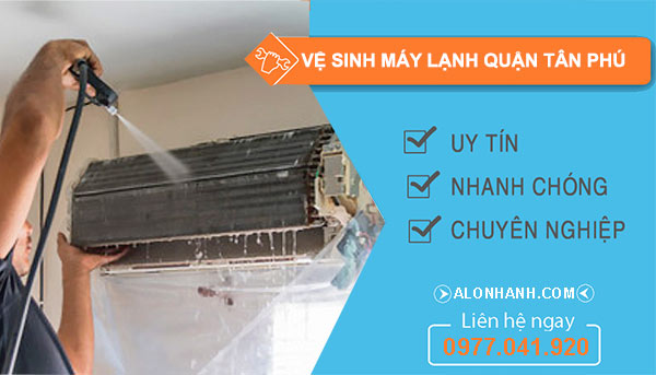 Vệ sinh máy lạnh Quận Tân Phú uy tín