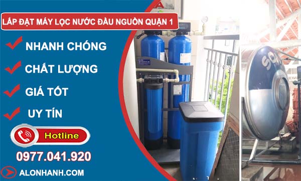 lắp đặt máy lọc nước đầu nguồn quận 1