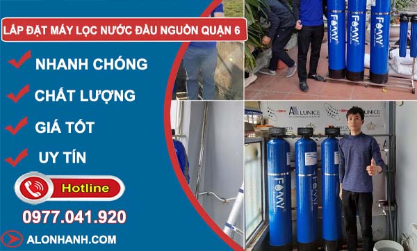 thợ lắp đặt máy lọc nước đầu nguồn quận 6
