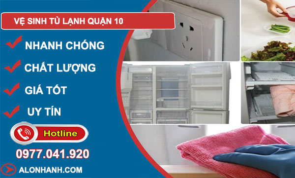Vệ sinh tủ lạnh quận 10 giá rẻ