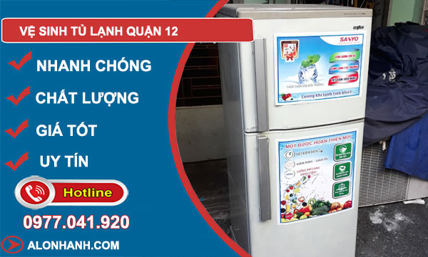 Vệ sinh tủ lạnh quận 12 giá rẻ