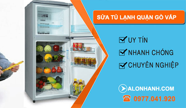 Sửa tủ lạnh quận tại nhà Gò Vấp