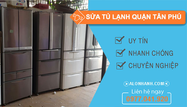 Sửa tủ lạnh quận Tân Phú