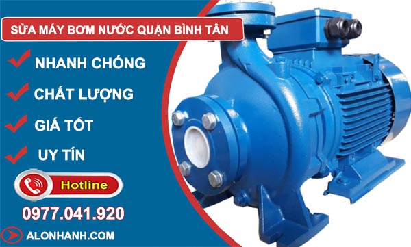 Sửa máy bơm nước Quận Bình Tân giá rẻ