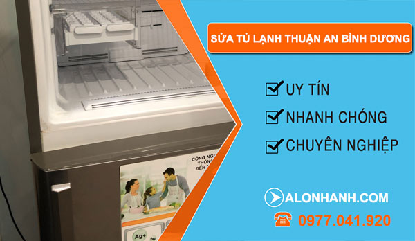 Sửa tủ lạnh tại Thuận An giá rẻ