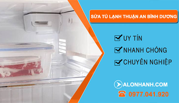 Thợ Sửa tủ lạnh tại Thuận An