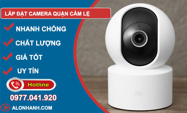 Lắp đặt camera Quận Cẩm Lệ