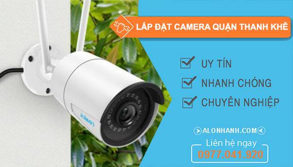 Công ty Lắp đặt camera Quận Thanh Khê