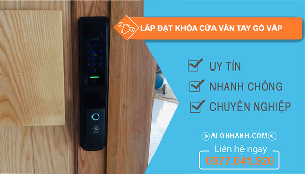 Lắp đặt khóa cửa vân tay Quận Gò Vấp
