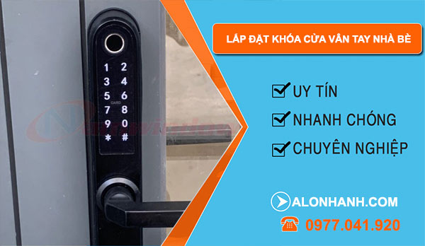 Lắp đặt khóa cửa vân tay huyện Nhà Bè