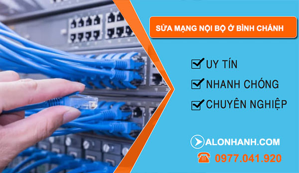 Sửa hệ thống mạng nội bộ huyện Bình Chánh