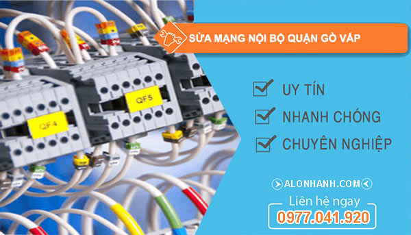 Sửa hệ thống mạng nội bộ quận Gò Vấp