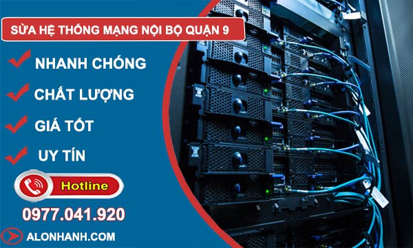 Sửa hệ thống mạng nội bộ quận 9