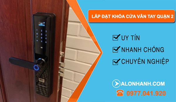 Dịch vụ Lắp đặt khóa cửa vân tay quận 2