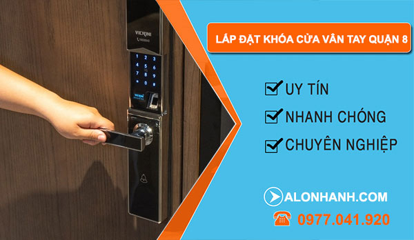dịch vụ Lắp đặt khóa cửa vân tay quận 8
