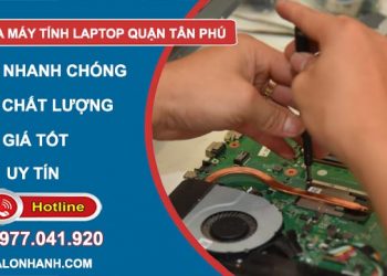 Sửa máy tính giá rẻ tại Quận Tân Phú.