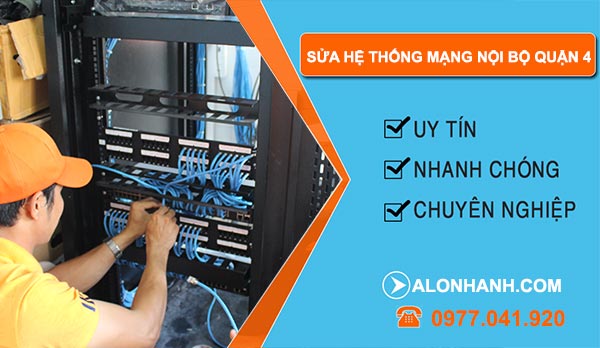 Sửa hệ thống mạng nội bộ ở quận 4