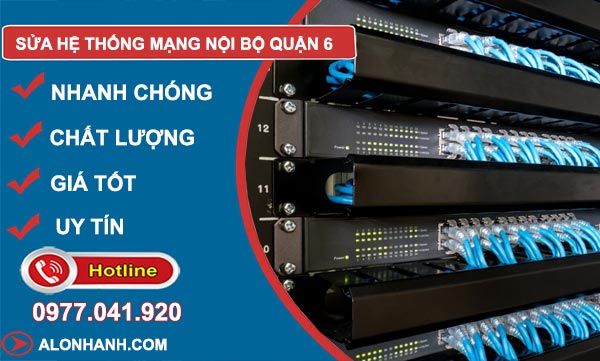 Sửa hệ thống mạng ở quận 6