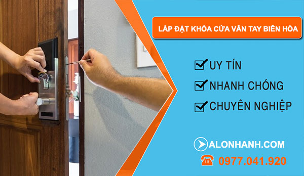 dịch vụ Lắp đặt khóa cửa vân tay Biên Hòa