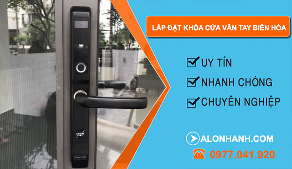 công ty Lắp đặt khóa cửa vân tay Biên Hòa