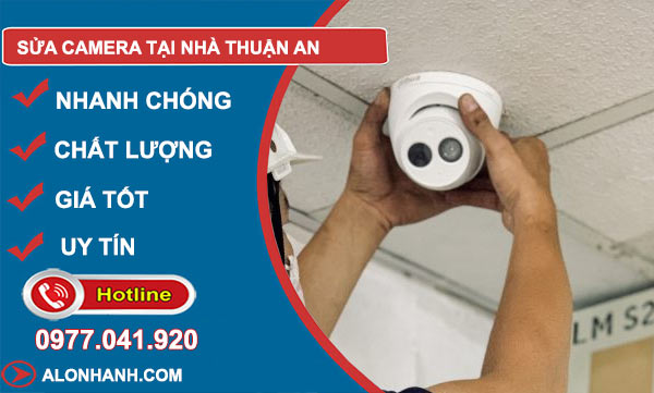 dịch vụ Sửa camera tại Thuận An