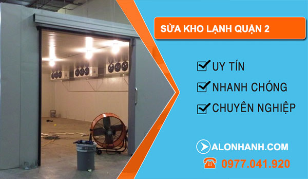 Sửa kho lạnh Quận 2