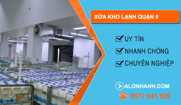 sửa kho lạnh Quận 5