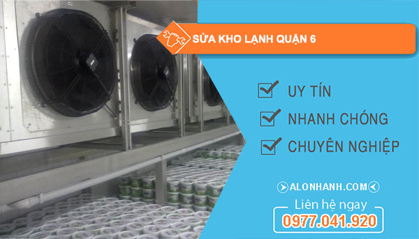 Sửa kho lạnh Quận 6
