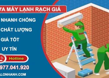 dịch vụ sửa máy lạnh rạch giá