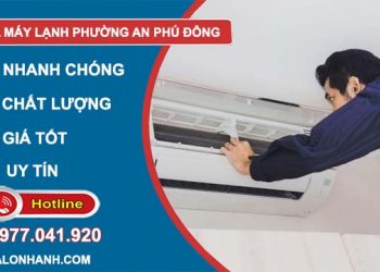 dịch vụ sửa máy lạnh Phường An Phú Đông
