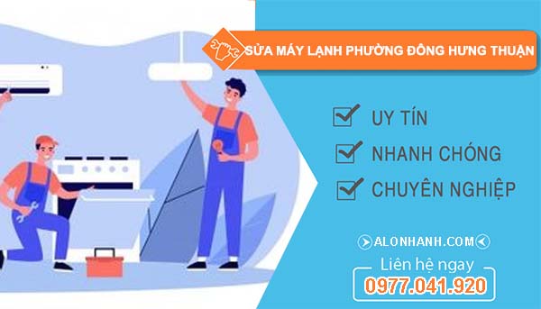 dịch vụ sửa máy lạnh Phường Đông Hưng Thuận
