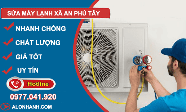dịch vụ sửa máy lạnh xã an phú tây