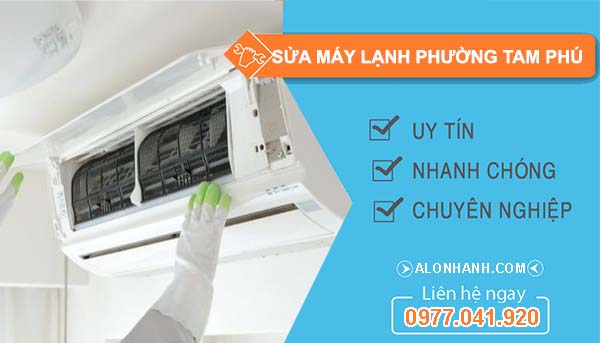 sửa máy lạnh phường tam phú