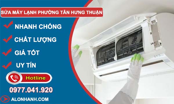 sửa máy lạnh Phường Tân Hưng Thuận