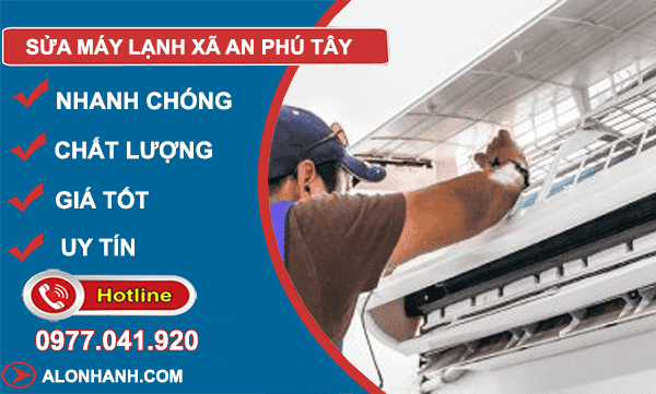 sửa máy lạnh xã an phú tây