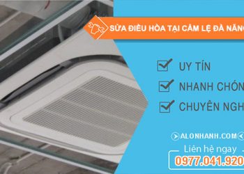 Thợ sửa điều hòa tại cẩm lệ
