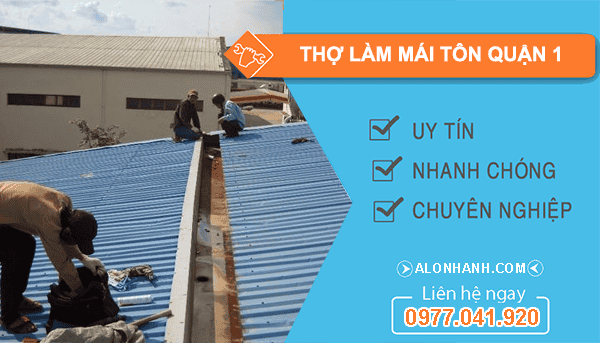 dịch vụ thợ làm mái tôn quận 1
