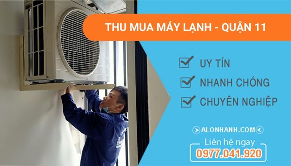 dịch vụ thu mua máy lạnh quận 11